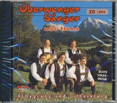 Oberwenger Snger mit Hans - 20 Jahre Almagsang und Zitherklang