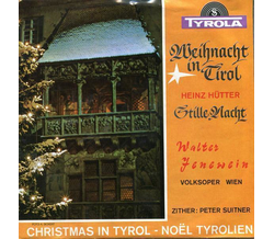 Walter Jenewein - Weihnacht in Tirol / Stille Nacht 1967...