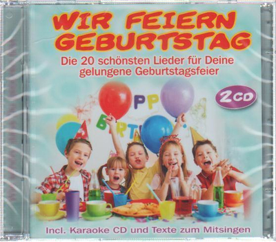 Die Partykids - Wir feiern Geburtstag Die 20 schnsten Lieder fr Deine gelungene Geburtstagsfeier 2CD