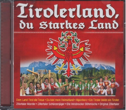 Tirolerland, du starkes Land