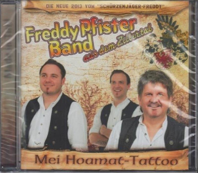 Freddy Pfister Band - Mei Hoamat-Tattoo