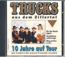 Trucks aus dem Zillertal - 10 Jahre auf Tour