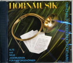 Parforcehornensemble Windhag - Hornmusik Jagdmusik...
