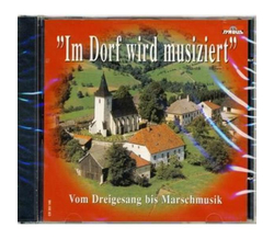 Interpreten aus Windhag - Im Dorf wird musiziert / Vom...