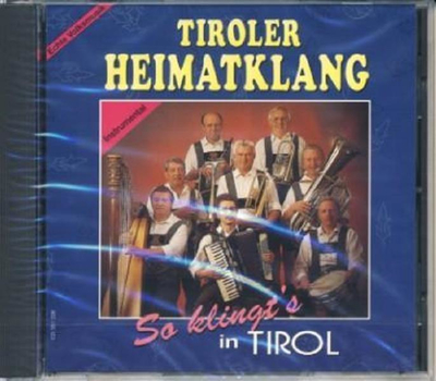 Tiroler Heimatklang - So klingts in Tirol Echte Volksmusik Instrumental