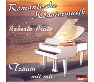 Prato Roberto - Romantische Klaviermusik