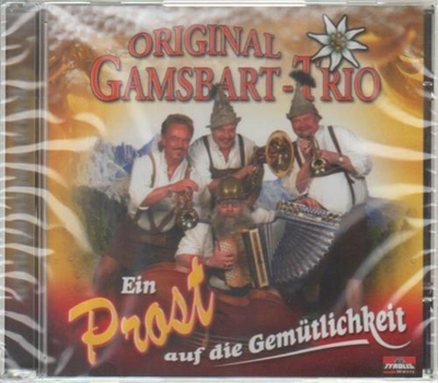 Original Gamsbart Trio - Ein Prost auf die Gemtlichkeit