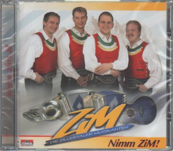 ZIM Die Zillertaler Musikanten - Nimm ZiM