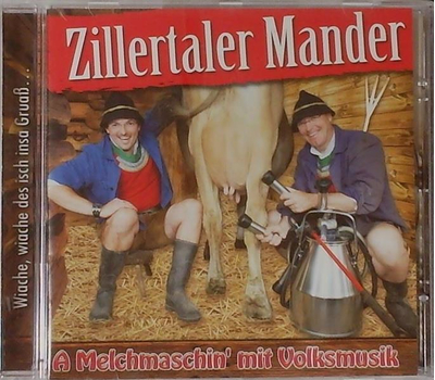 Zillertaler Mander - A Melchmaschin mit Volksmusik
