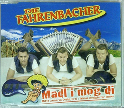 Die Fahrenbacher - Madl i mog di / Mitte zwanzig, Ledig,...