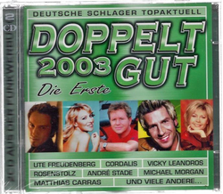 Doppelt Gut 2003 - Die Erste / Deutsche Schlager...