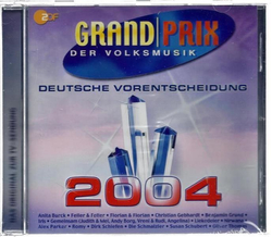 Grand Prix der Volksmusik 2004 Deutsche Vorentscheidung
