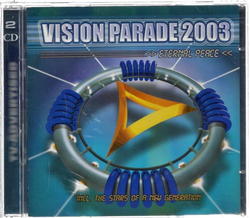 Vision Parade 2003 - Eternal Peace (2CD)