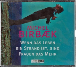 Michel Birbaek - Wenn das Leben ein Strand ist, sind...