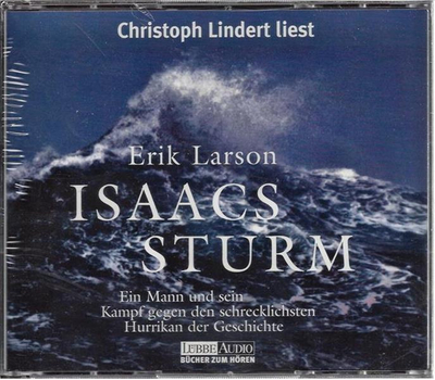 Erik Larson - Isaacs Sturm, Ein Mann und sein Kampf gegen den schrecklichsten Hurrikan der Geschichte 5CD