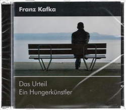 Franz Kafka - Das Urteil / Ein Hungerknstler