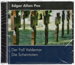 Edgar Allan Poe - Der Fall Valdemar / Die Scheintoten