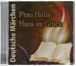 Deutsche Mrchen - Frau Holle / Hans im Glck