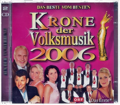 Krone der Volksmusik 2006 - Das Beste vom Besten 2CD Neu