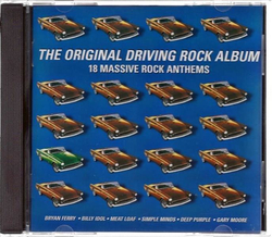 The Original Driving Rock Album - 18 Massive Rock Anthems