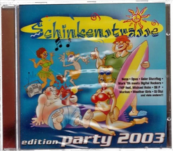 Schinkenstrasse - Edition Party 2003