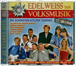 Edelweiss der Volksmusik - Die schnsten Hits der Tournee...