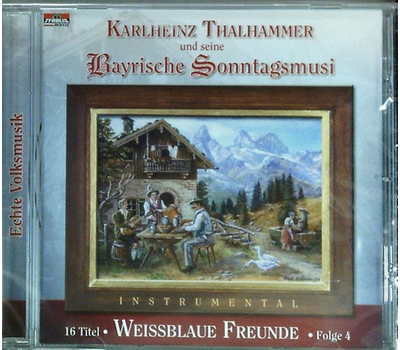 Karlheinz Thalhammer und seine Bayrische Sonntagsmusi - Weiblaue Freunde 4 Instrumental