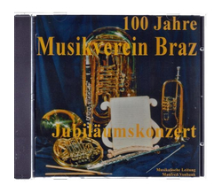 Musikverein Braz Jubilumskonzert 100 Jahre