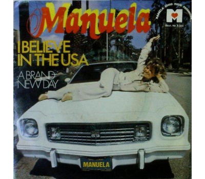 Manuela - I believe in the USA / A brand new day SP