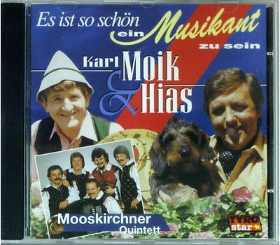 Karl Moik & Hias mit dem Mooskirchner Quintett - Es ist so schn ein Musikant zu sein