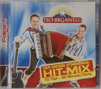 Tschirgant Duo - Der groe Stimmungs-Hit-Mix Folge 1