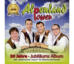 Alpenland Power - 30 Jahre Jubilums Album