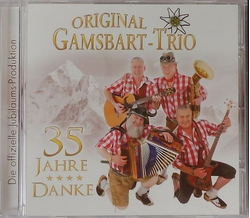 Original Gamsbart Trio - Danke 35 Jahre