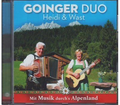 Goinger Duo Heidi & Wast - Mit Musik durchs Alpenland