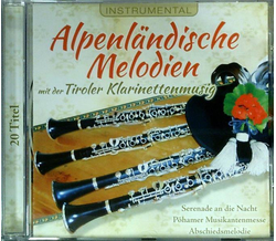 Tiroler Klarinettenmusig - Alpenlndische Melodien...