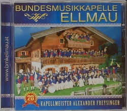 Bundesmusikkapelle Ellmau - 20 Jahre Kapellmeister...