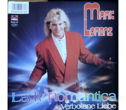 Mark Lorenz - Lady Romantica / Verbotene Liebe SP Neu