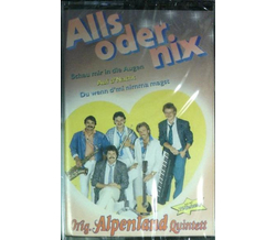Orig. Alpenland Quintett - Alls oder nix MC