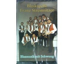 Blaskapelle Franz Stremnitzer - Blasmusik mit Schwung