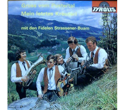 Die fidelen Strassener Buam - Gruss vom Pustertal / Mein letztes Kreuzerl 1973 SP Neu