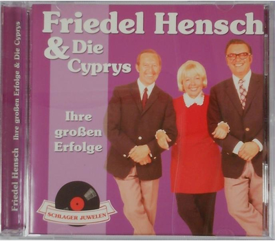 Friedel Hensch & Die Cyprys - Ihre groen Erfolge