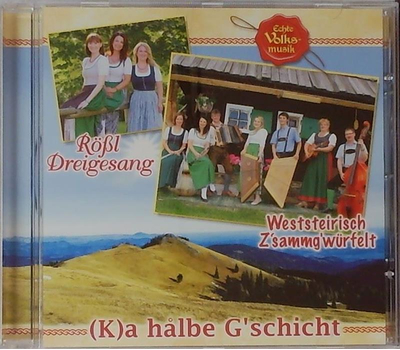 Rl Dreigesang & Weststeirisch Zsammgwrfelt - (K)a halbe Gschicht