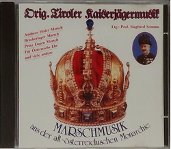 Orig. Tiroler Kaiserjgermusik - Marschmusik aus der...