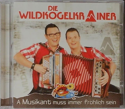 Die Wildkogelkrainer - A Musikant muss immer frhlich sein