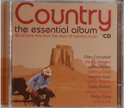 Country the essential album 40 all-time hits from the...