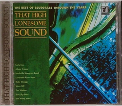 That High Lonesome Sound - The Best of Bluegrass through...