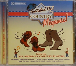 The All American Country Players - Switched On! Country...