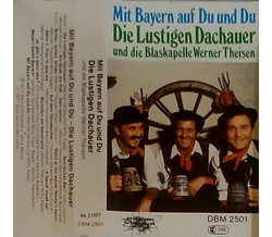Die Lustigen Dachauer - Mit Bayern auf Du und Du MC