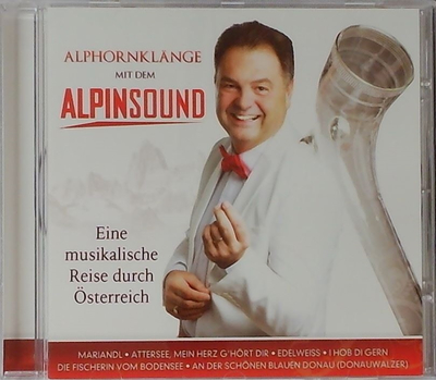 Alphornklnge mit dem Alpinsound - Eine musikalische Reise durch sterreich