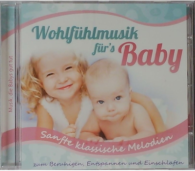 Babys Traumwelt - Wohlfhlmusik frs Baby - Sanfte klassische Melodien zum beruhigen, entspannen und einschlafen